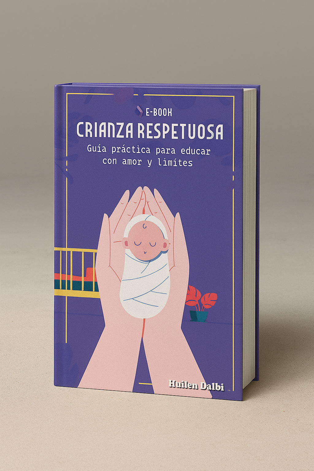 GUIA CRIANZA RESPETUOSA + 5 BONUS DE REGALO.